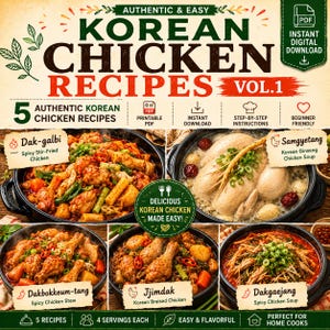 Puede incluir: Una guía digital titulada Korean Chicken Recipes Vol. 1 que presenta cinco platos auténticos, incluidos Dak-galbi, Samgyetang, Dakbokkeum-tang, Jjimdak y Dakgaejang. El gráfico incluye texto e iconos para PDF imprimible, descarga instantánea e instrucciones paso a paso.
