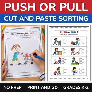 May include: Educational worksheet set titled PUSH OR PULL CUT AND PASTE SORTING. One page features a drawing prompt for a child pushing a cart, while the other page contains a grid with illustrations of various actions to tick as push or pull.