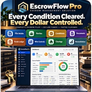 Puede incluir: Una pantalla de portátil muestra el panel de control de EscrowFlow Pro con gráficos, tablas y menús. Sobre la pantalla, el texto dice EscrowFlow Pro, Every Condition Cleared. Every Dollar Controlled, y ocho botones de colores para tareas de gestión.