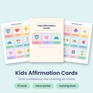 May include: A set of printable Kids Affirmation Cards featuring colourful icons and text. The central card displays the title Kids Affirmation Cards with three sample cards below. The surrounding sheets show grids of individual cards with various illustrations.