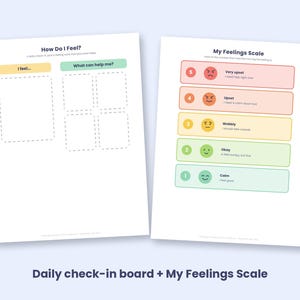 May include: Two white printable sheets featuring a daily check-in board and a feelings scale. The left sheet has sections titled How Do I Feel, I feel, and What can help me. The right sheet lists My Feelings Scale with five colour-coded rows.