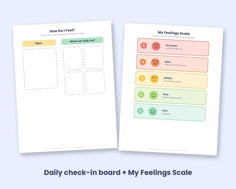 May include: Two white printable sheets featuring a daily check-in board and a feelings scale. The left sheet has sections titled How Do I Feel, I feel, and What can help me. The right sheet lists My Feelings Scale with five colour-coded rows.
