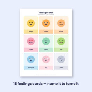 May include: A printable sheet titled Feelings Cards featuring nine colourful rectangular cards. Each card displays a unique emoji face representing emotions labelled Happy, Excited, Proud, Loved, Calm, Silly, Surprised, Shy, and Tired. The text 18 feelings cards &mdash; name it to tame it appears below the sheet.