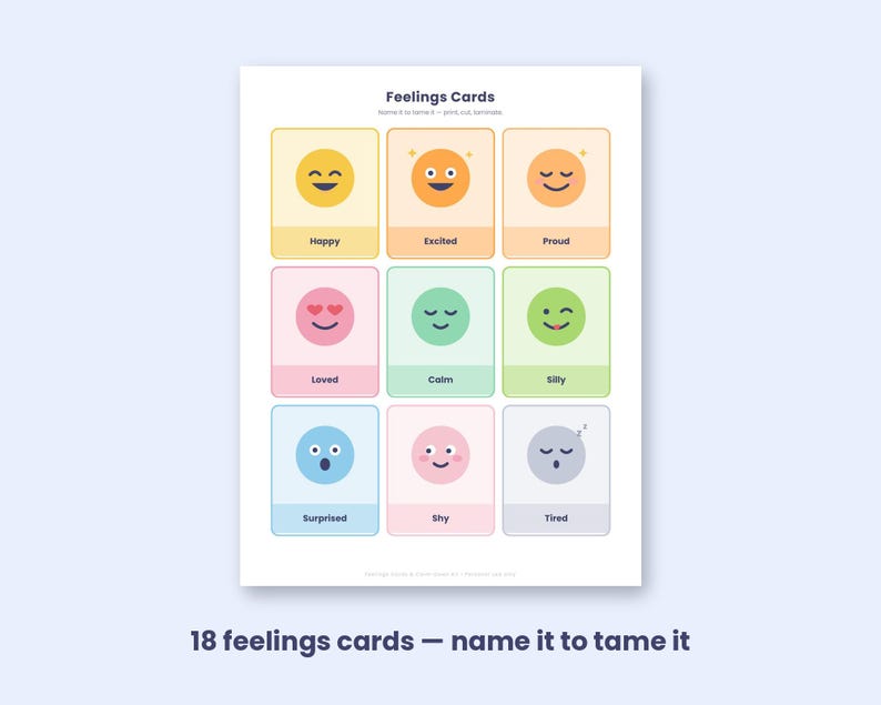 May include: A printable sheet titled Feelings Cards featuring nine colourful rectangular cards. Each card displays a unique emoji face representing emotions labelled Happy, Excited, Proud, Loved, Calm, Silly, Surprised, Shy, and Tired. The text 18 feelings cards &mdash; name it to tame it appears below the sheet.