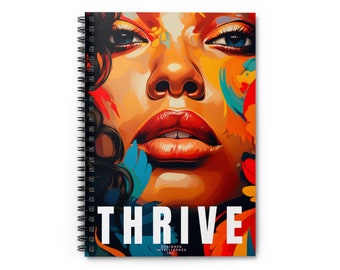THRIVE Art Journal - African American Women Inspired - Handcrafted Journal with Vibrant Artwork Spiral Notebook - Ruled Line