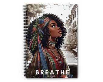 BREATHE Art Journal - African American Women Inspired - Handcrafted Journal with Vibrant Artwork Spiral Notebook - Ruled Line