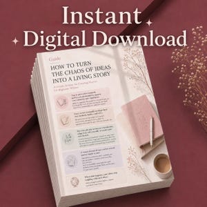 以下が含まれることがあります： How to Turn the Chaos of Ideas into a Living Storyというタイトルのデジタルダウンロードガイド。明るい背景にパステルカラーのテキストボックス、ピンクのノート、白いペン、小さなコーヒーカップが表紙に描かれています。