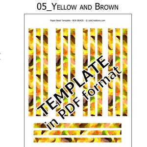 May include: Printable paper bead template for making five box beads or fifteen rolled beads. The template is yellow and brown with a striped pattern. The template is in PDF format and includes instructions for making the beads. All beads will be 3/8 inch wide.