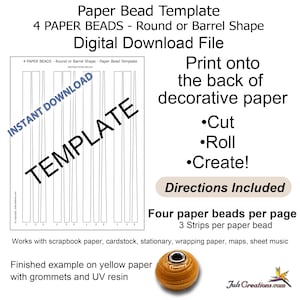 May include: A digital paper bead template for creating four round or barrel-shaped beads per page. The document includes instructions, a visual guide for three strips per bead, and a finished yellow bead example with grommets and UV resin.