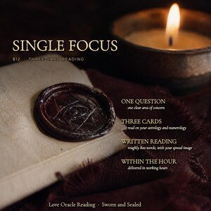 May include: A dark wax seal with an eye symbol on a light-colored envelope, accompanied by a lit candle. Text reads: SINGLE FOCUS, THREE-CARD READING, ONE QUESTION, THREE CARDS, WRITTEN READING, WITHIN THE HOUR, Love Oracle Reading, Sworn and Sealed.