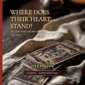 May include: A deck of oracle cards with ornate, dark-toned illustrations featuring the text: WHERE DOES THEIR HEART STAND? The cards never ask who you love. Only how. DEEP DIVE. LGBTQ+ LOVE READING. Love Oracle Reading. Sworn and Sealed.
