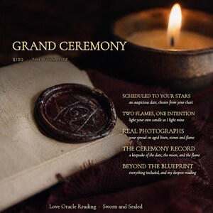 May include: A dark wax seal with an eye symbol on a cream-colored envelope, next to a lit candle. Text reads: GRAND CEREMONY, THE FULL RITE, SCHEDULED TO YOUR STARS, TWO FLAMES, ONE INTENTION, REAL PHOTOGRAPHS, THE CEREMONY RECORD, BEYOND THE BLUEPRINT, LOVE ORACLE READING, SWORN AND SEALED.