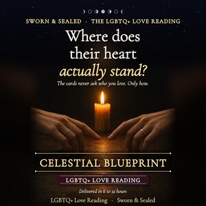 Puede incluir: Un gr&aacute;fico digital para una lectura de amor LGBTQ+ titulada Celestial Blueprint. Presenta una vela encendida entre dos manos, con el texto: Sworn & Sealed, The LGBTQ+ Love Reading, Where does their heart actually stand?, The cards never ask who you love. Only how.