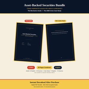 May include: An Asset-Backed Securities Bundle featuring two dark blue digital documents titled The Mechanics Guide and The 2008 Crisis Case Study. The bundle includes 64 pages total across 2 PDFs in English, detailing financial guidelines and case studies.
