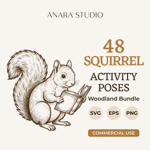 May include: A brown ink illustration of a squirrel holding an open book. Text reads: ANARA STUDIO, 48 SQUIRREL ACTIVITY POSES, Woodland Bundle, SVG, EPS, PNG, COMMERCIAL USE. The squirrel has a bushy tail and detailed fur lines.