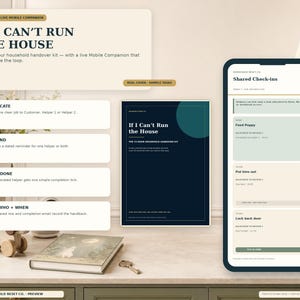 May include: A household management kit featuring a dark blue planner cover titled If I Can't Run the House and a mobile companion interface displaying shared check-ins. The kit includes instructional text on allocating tasks, setting reminders, and tracking completion status.