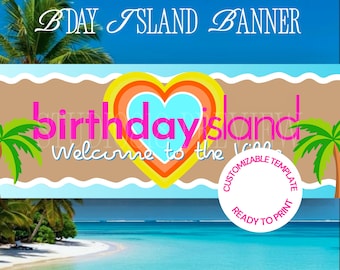 Birthday Island Party Banner, I Got A Text Party Banner, Custom Canva Template