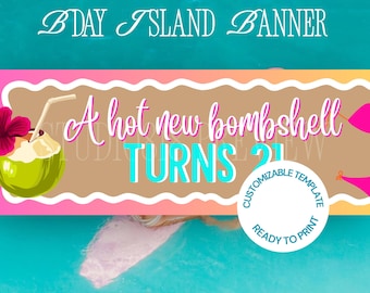 Birthday Island Party Banner, A Hot New Birthday Bombshell Banner, Custom Canva Template