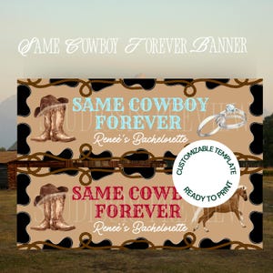 Modello stampabile per banner "Same Cowboy Forever", weekend di addio al nubilato a Jackson Hole, addio al nubilato in stile western, modello personalizzato su Cant