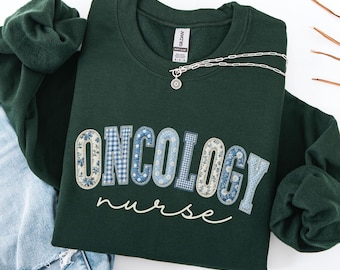 Oncology Nurse Sweatshirt, Floral Faux Patchwork Oncology Sweater, Cancer Unit Nurse Crewneck, ONC Graduation Gift