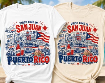 First Time In San Juan Puerto Rico Shirt, Boricua Pride Vacation Tee, Puerto Rican Travel Shirt, Youth & Adult Family Trip Tee