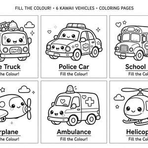 May include: A set of six black and white coloring pages titled FILL THE COLOUR! 6 KAWAII VEHICLES. The pages feature line art illustrations of a fire truck, police car, school bus, airplane, ambulance, and helicopter, each with a smiling face.