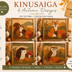 Op de afbeelding: Een digitale bundel met vier Kinusaiga herfstontwerpen met een eekhoorn met eikel, een vos, een egel en een uil. Elke vierkante ingelijste afbeelding bevat pompoenen en herfstbladeren. De tekst luidt Kinusaiga 4 Autumn Designs, PDF Pattern, Step by Step Guide, Instant Download, Easy to Follow, Beginner Friendly, Perfect for Gifting, Made with Love, en 4 Unique Designs, Print, Create, Enjoy.