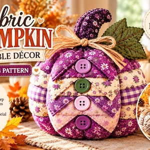 Naaipatroon voor een pompoen van stof (PDF), gequilte pompoen als tafeldecoratie, patchwork herfstdecoratie, herfstpompoen met blad en strik