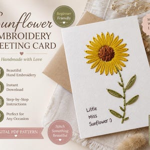 May include: A white greeting card featuring a hand-embroidered sunflower with yellow petals and a brown centre, green stem and leaves, and the text Little Miss Sunflower :). The card is accompanied by a brown envelope and digital pattern details.