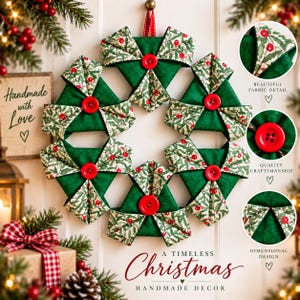 May include: A circular fabric wreath featuring six folded segments of green fabric and holly-patterned fabric, each centred with a bright red button. The wreath is displayed with three circular detail insets showing fabric texture and construction.
