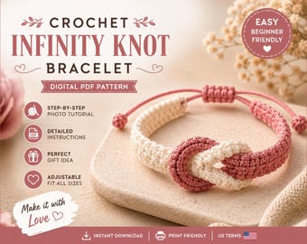 Crochet Infinity Knot Bracelet Pattern PDF | Easy Beginner Crochet Bracelet Tutorial | Celtic Josephine Love Knot | Digital Download