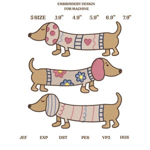 Peut inclure: Motif de broderie pour machine représentant trois teckels aux corps décorés. Le texte indique : EMBROIDERY DESIGN FOR MACHINE, 5 SIZE, 3.9", 4.9", 5.9", 6.9", 7.9", JEF, EXP, DST, PES, VP3, HUS. Les chiens ont des corps fauves avec des motifs.