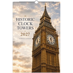 May include: A 2027 12-month wall calendar featuring a photograph of a historic clock tower against a cloudy sky. The text on the cover reads HISTORIC CLOCK TOWERS 2027 12 MONTH CALENDAR in dark blue and gold lettering with a spiral binding at the top.