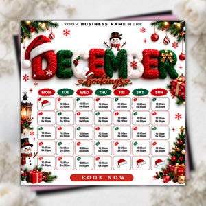 Può includere: Un modello di calendario per prenotazioni di dicembre con il testo 'YOUR BUSINESS NAME HERE' e 'BOOK NOW'. Il design include un pupazzo di neve, un albero di Natale, decorazioni e regali. La griglia mostra giorni e orari dalle 10:00 alle 16:00.