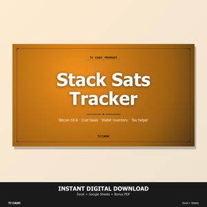 Peut inclure: Un graphique de produit numérique rectangulaire avec un fond orange dégradé. Le texte indique : TJ CASH PRODUCT, Stack Sats Tracker, Bitcoin DCA, Cost basis, Wallet inventory, Tax helper, TJ CASH, INSTANT DIGITAL DOWNLOAD, Excel + Sheets + Bonus PDF.