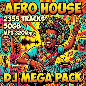 Puede incluir: Un gráfico digital que muestra a un DJ con auriculares y gafas de sol mezclando en una tornamesa. El texto dice AFRO HOUSE, 2355 TRACKS, 50GB, MP3 320kbps y DJ MEGA PACK. El fondo presenta patrones coloridos, máscaras tribales y tambores.