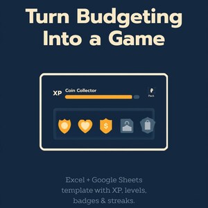 May include: A dark blue digital budgeting template for Excel and Google Sheets. The text reads: Guidance by the Book, Turn Budgeting Into a Game, Coin Collector, XP, Pack, and Excel + Google Sheets template with XP, levels, badges & streaks.