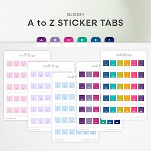 May include: Glossy A to Z sticker tabs in various colors. The image shows several sheets of sticker tabs with the letters A through Z. Each tab is a different color, including purple, pink, blue, green, and orange. The text "Good things" is printed on each sheet.