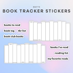 May include: Matte book tracker stickers with text that reads "Book Tracker Stickers". The stickers include text such as "books to read", "book log", "tbr list", "book club books", "books i've read", "reading list", and "my favorite reads".