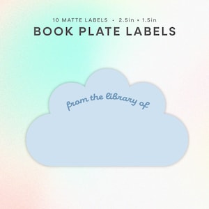 May include: A light blue cloud-shaped book plate label with the text from the library of printed in dark blue. The label is part of a set of 10 matte labels, each measuring 2.5 inches by 1.5 inches, as indicated by the text at the top of the image.