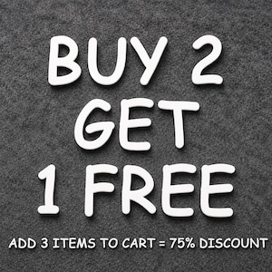 May include: White, rounded, three-dimensional letters spelling out "BUY 2 GET 1 FREE" arranged in three lines, followed by the text "ADD 3 ITEMS TO CART = 75% DISCOUNT" in a smaller, white, sans-serif font against a dark gray, textured background.
