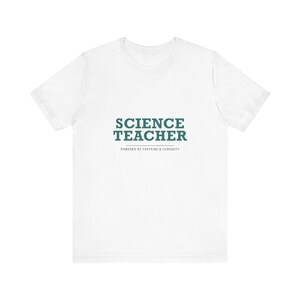 Retro Science Teacher Shirt, Powered by Caffeine Curiosity Tee