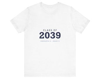 Class of 2039 Shirt, Kindergarten Future Graduate Tee, Back to School T-Shirt