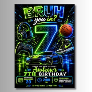 Könnte beinhalten: Ein Geburtstagseinladungs-Flyer mit einer großen Neon-Zahl 7, einem Gaming-Headset, einem Gamecontroller, einem Basketball, einem Sneaker und einem Sportwagen. Der Text lautet BRUH you in?, Andrew's 7TH BIRTHDAY, Samstag, 20. Dezember, 14:00 Uhr, Studio Hall.