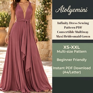May include: A dusty rose infinity dress with a deep V-neckline and long, flowing skirt. The text reads: Atolyemini, Infinity Dress Sewing Pattern PDF, Convertible Multiway Maxi Bridesmaid Gown, XS-XXL Multi-size Pattern, Beginner Friendly, Instant PDF Download (A4/Letter).