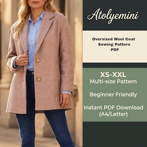 May include: A dusty rose oversized wool coat with two front buttons, worn over a light blue button-down shirt and dark blue jeans. The text reads Atolyemini Oversized Wool Coat Sewing Pattern PDF, XS-XXL Multi-size Pattern, Beginner Friendly, Instant PDF Download (A4/Letter).