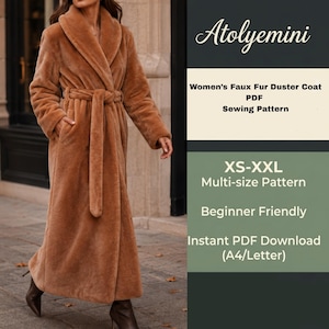 May include: A long, tan faux fur duster coat with a wide shawl collar, long sleeves, and a matching tie belt at the waist. The text on the right reads Atolyemini, Women's Faux Fur Duster Coat PDF Sewing Pattern, XS-XXL Multi-size Pattern, Beginner Friendly, Instant PDF Download (A4/Letter).