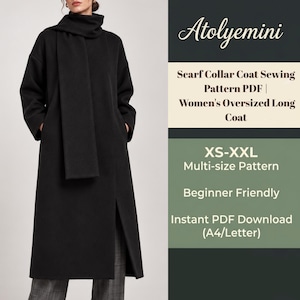 Pode incluir: Um casaco comprido preto oversize com gola de cachecol e uma racha frontal. O texto diz: Atolyemini, Scarf Collar Coat Sewing Pattern PDF, Women's Oversized Long Coat, XS-XXL, Multi-size Pattern, Beginner Friendly, Instant PDF Download (A4/Letter).