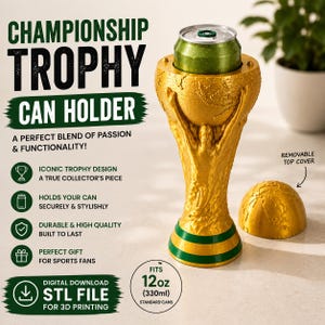 May include: A gold-colored trophy-shaped can holder with a green base, designed to hold a 12oz can. The object features a globe-shaped top section and a removable gold cover. Text on the image includes CHAMPIONSHIP TROPHY CAN HOLDER and FITS 12oz (330ml) STANDARD CANS.