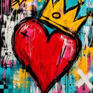 May include: A vibrant street art painting featuring a large, bold red heart centered in the composition, topped with a bright yellow crown. The background is a chaotic mix of turquoise, yellow, pink, black, and white paint splatters and brushstrokes.
